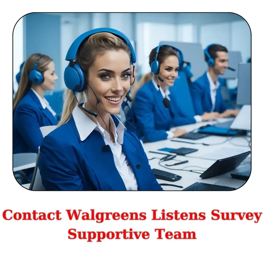 Contact Walgreens Listens Survey Supportive Team 